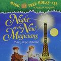 Cover Art for 9780545034593, Night of the New Magicians (Magic Tree House #35) by Mary Pope Osborne