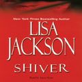 Cover Art for 9781455876587, Shiver by Lisa Jackson