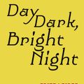 Cover Art for 9780575124004, Day Dark, Bright Night by Fritz Leiber
