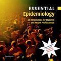 Cover Art for 9780521546614, Essential Epidemiology by Penny Webb, Chris Bain, Sandi Pirozzo