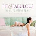 Cover Art for 9781741763362, Fit and Fabulous by Fiona Thomas Hargraves