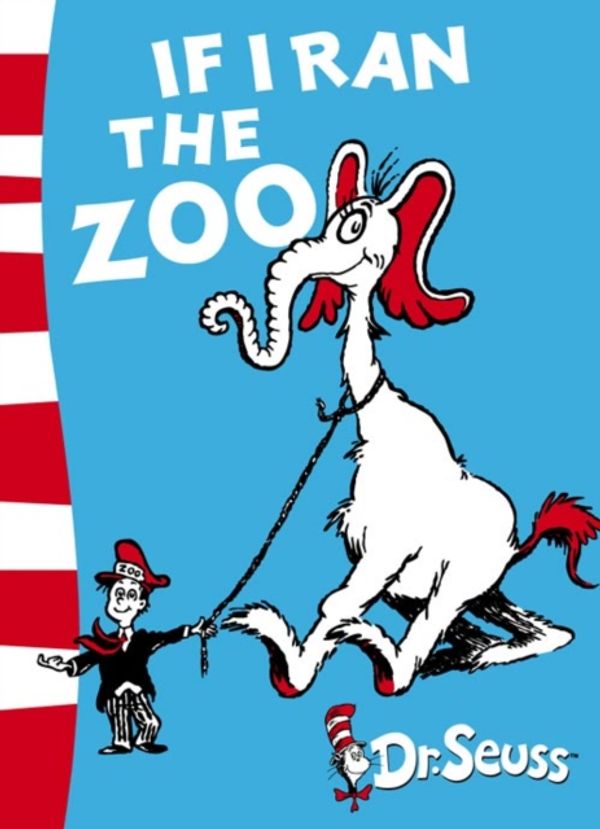 Cover Art for 9780007169948, If I Ran the Zoo by Dr. Seuss