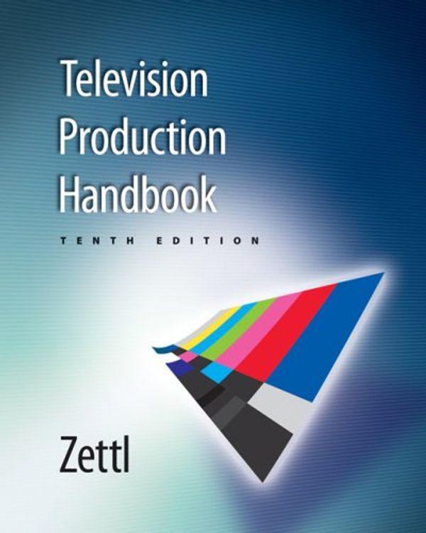 Cover Art for 9780495501886, Television Production Handbook by Herbert Zettl