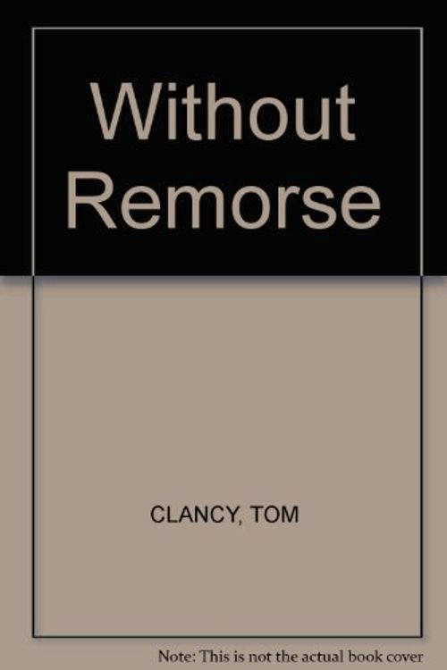Cover Art for B000O8OWAW, Without Remorse by Tom Clancy