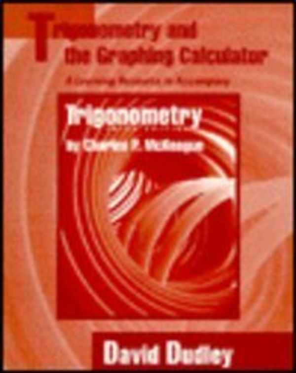 Cover Art for 9780030067990, Graphing Calculator Supplement by Charles Patrick McKeague