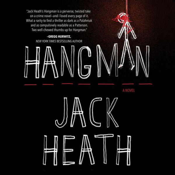 Cover Art for 9781488205088, Hangman by Jack Heath