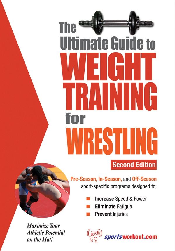 Cover Art for 9781932549409, The Ultimate Guide to Weight Training for Wrestling by Rob Price