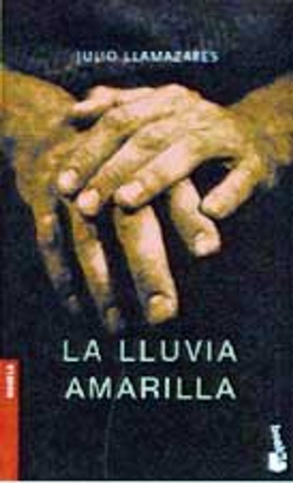 Cover Art for 9788432216152, La lluvia amarilla by Julio Llamazares