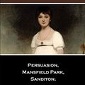 Cover Art for 9798655849020, The Jane Austen Collection: Persuasion, Mansfield Park, Sanditon. by Jane Austen