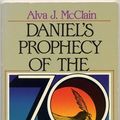 Cover Art for 9780310290117, Daniel's Prophecy of the Seventy Weeks by Alva J. McClain