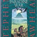 Cover Art for 9780745918501, Paradise War (Song of Albion) by Stephen Lawhead