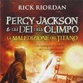 Cover Art for 9788804644651, La maledizione del titano. Percy Jackson e gli dei dell'Olimpo by Rick Riordan