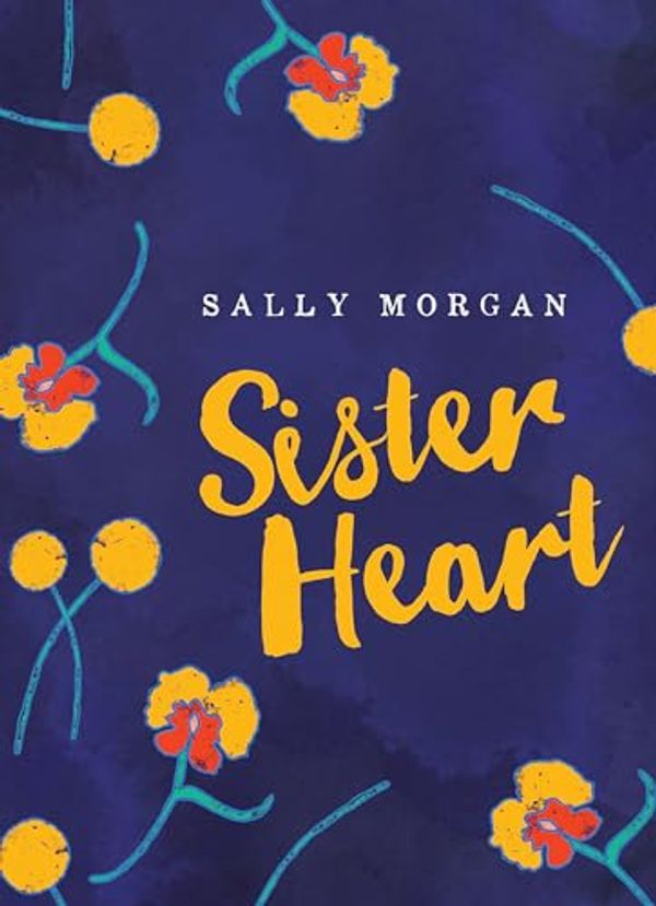 Cover Art for B00XTAT36A, Sister Heart by Sally Morgan