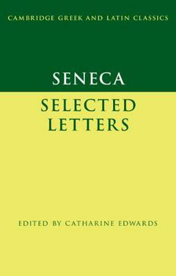 Cover Art for 9780521460118, Seneca: Epistulae Morales by Seneca