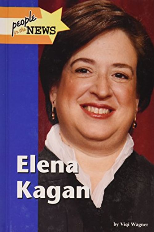 Cover Art for 9781420506044, Elena Kagan by Greenhaven