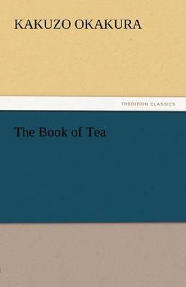 Cover Art for 9783842438637, The Book of Tea by Kakuzo Okakura