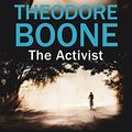 Cover Art for 9781444763461, Theodore Boone: The Activist by John Grisham
