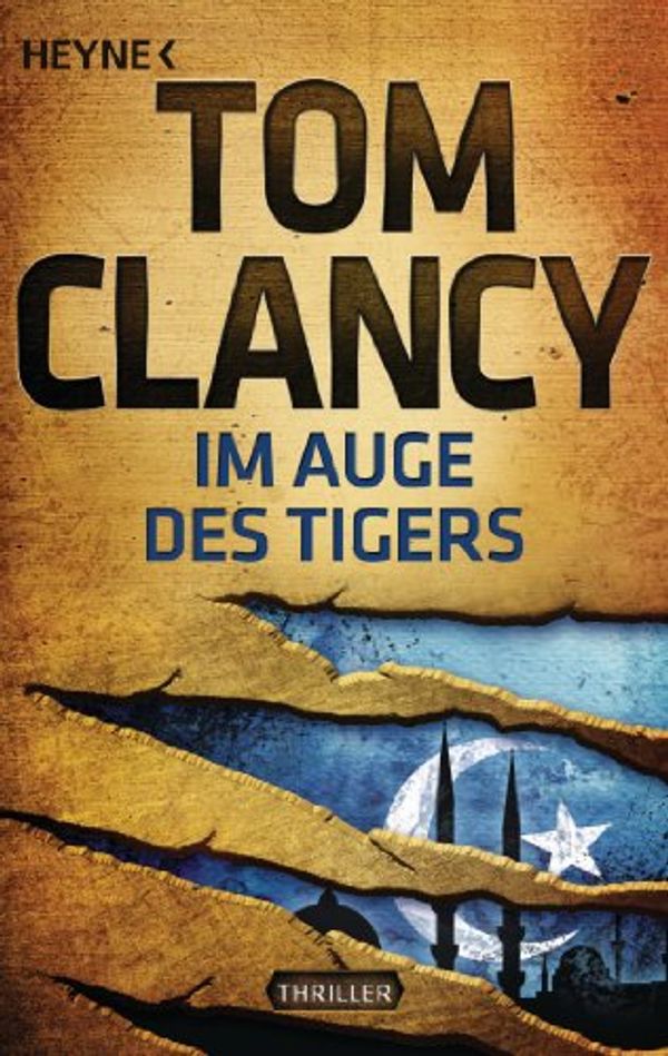 Cover Art for B007N725UQ, Im Auge des Tigers: Thriller (JACK RYAN 12) (German Edition) by Tom Clancy