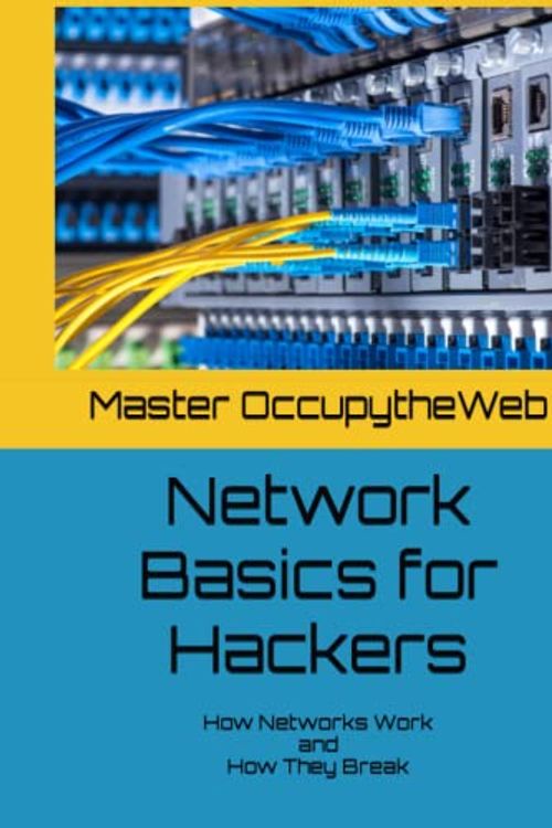 Cover Art for 9798373290043, Network Basics for Hackers: How Networks Work and How They Break by Master OccupytheWeb