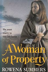 Cover Art for 9780752517292, A WOMAN OF PROPERTY by Rowena Summers