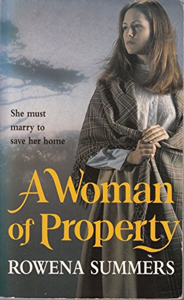 Cover Art for 9780752517292, A WOMAN OF PROPERTY by Rowena Summers