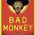 Cover Art for 9780307272591, Bad Monkey by Carl Hiaasen