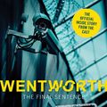 Cover Art for 9781460714485, Wentworth - The Final Sentence On File by Erin McWhirter