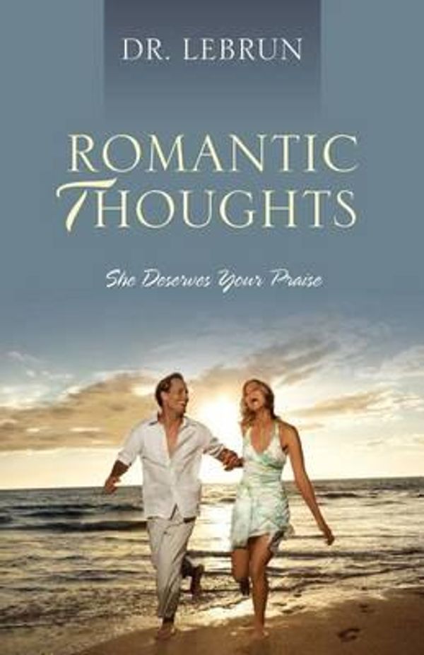 Cover Art for 9781432785185, Romantic Thoughts by Dr Lebrun