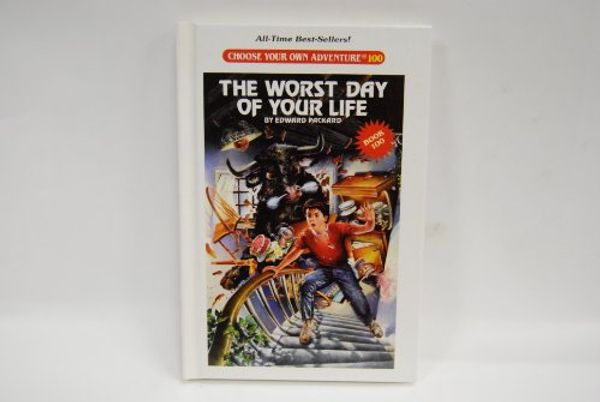 Cover Art for 9780836813128, The Worst Day of Your Life by Edward Packard