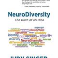 Cover Art for 9780648154709, NeuroDiversity: The Birth of an Idea by Judy Singer