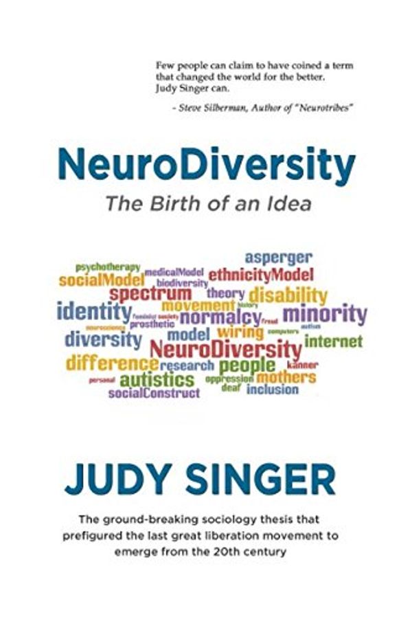 Cover Art for 9780648154709, NeuroDiversity: The Birth of an Idea by Judy Singer