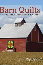 Cover Art for 9780804011389, Barn Quilts and the American Quilt Trail Movement by Suzi Parron