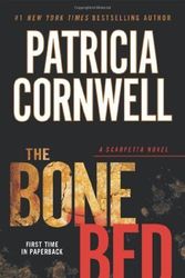 Cover Art for B00OHX20AO, The Bone Bed (A Scarpetta Novel) by Cornwell, Patricia (2013) Mass Market Paperback by Patricia Cornwell