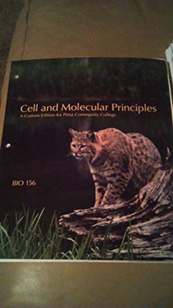 Cover Art for 9781256299653, Cell and Molecular Principles: BIO 156 (A Custom Edition For Central Arizona College) by Jane B. Reece, Martha R. Taylor, Elaine N. Marieb, Eric J. Simon, Jean L. Dickey