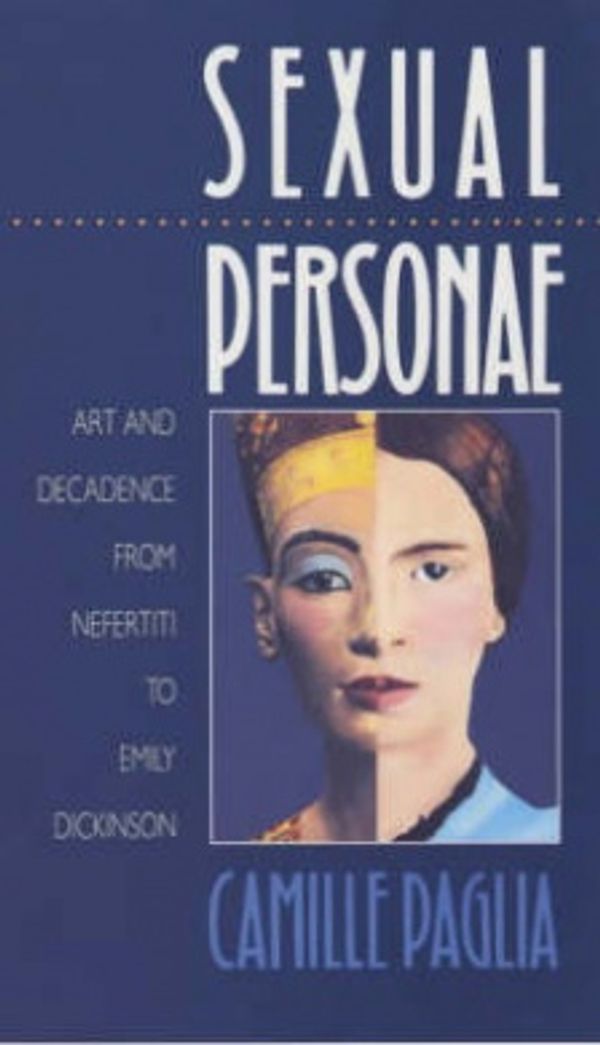 Cover Art for 9780300091274, Sexual Personae: Art and Decadence from Nefertiti to Emily Dickinson (Yale Nota Bene) by Camille Paglia