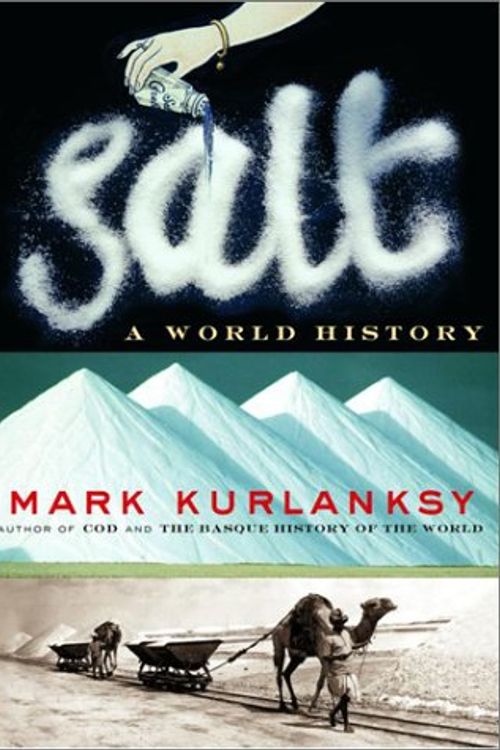 Cover Art for 9780676972689, Salt : A World History by Mark Kurlansky