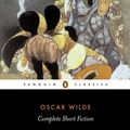 Cover Art for 9780141439693, Complete Short Fiction by Oscar Wilde