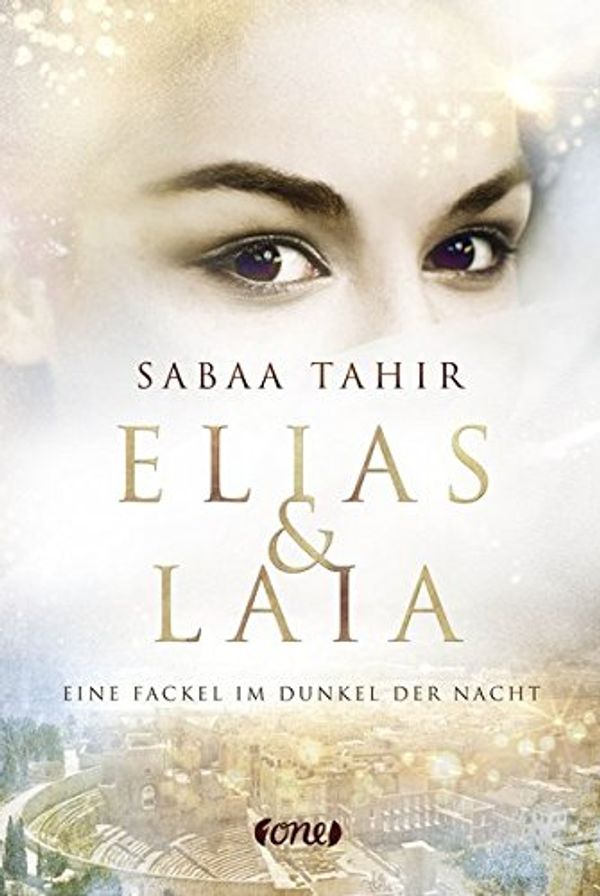 Cover Art for 9783846600382, Elias & Laia - Eine Fackel im Dunkel der Nacht: . Band 2 by Sabaa Tahir
