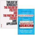 Cover Art for 9789124063528, Twilight of Democracy By Anne Applebaum & Democracy for Sale Dark Money and Dirty Politics By Peter Geoghegan 2 Books Collection Set by Anne Applebaum, Peter Geoghegan