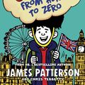 Cover Art for 9781784753917, Middle School: From Hero to Zero by James Patterson