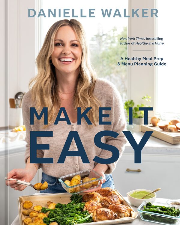 Cover Art for 9781984863096, Make It Easy by Danielle Walker