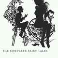 Cover Art for 9780099511441, The Complete Fairy Tales by Brothers Grimm