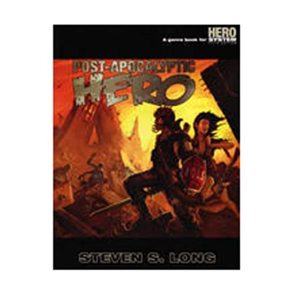 Cover Art for 9781583661055, Post-apocalyptic Hero (2007 Hero Games Edition) (Hero System 5th Edition) by Steven S. Long