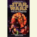 Cover Art for 9780553754155, Star Wars: The Thrawn Trilogy: The Last Command by Timothy Zahn