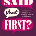 Cover Art for 9780857655301, Who Said That First? by Max Cryer