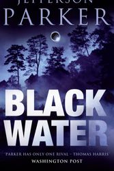 Cover Art for 9780007122196, Black Water by Jefferson Parker