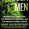 Cover Art for 9781400157150, Trigger Men by Hans Halberstadt