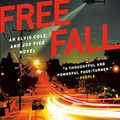 Cover Art for B004JN1CGU, Free Fall: An Elvis Cole and Joe Pike Novel by Robert Crais
