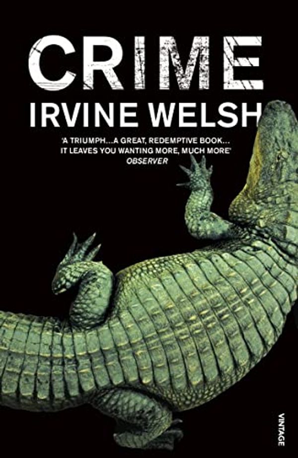 Cover Art for 8601200959437, Crime by Irvine Welsh