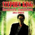 Cover Art for B00PE0BEZQ, Stephen King: Unpublished, Uncollected – 2014 Update: STEPHEN KING: UNCOLLECTED, UNPUBLISHED 2014 UPDATE to the FOURTH REVISED and EXPANDED EDITION! by Wood, Rocky, King, Stephen